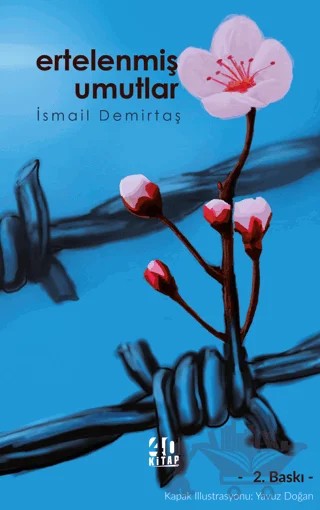 Ertelenmiş Umutlar – İsmail Demirtaş – 40 Kitap kitap kapağı
