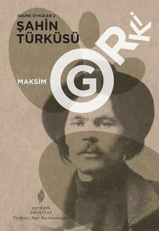 Şahin Türküsü - Seçme Öyküler 2 – Maksim Gorki – Yordam Edebiyat kitap kapağı