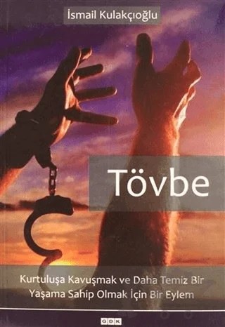 Tövbe – İsmail Kulakçıoğlu – GDK Yayınları kitap kapağı