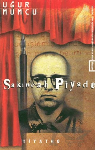 Sakıncalı Piyade (İki Perdelik Oyun) – Rutkay Aziz, Uğur Mumcu – um:ag Yayınları kitap kapağı