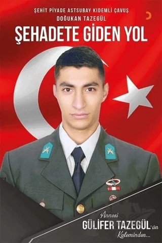 Şehadete Giden Yol – Gülifer Tazegül – Cinius Yayınları kitap kapağı