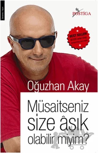 Müsaitseniz Size Aşık Olabilir miyim? – Oğuzhan Akay – Postiga Yayınları kitap kapağı