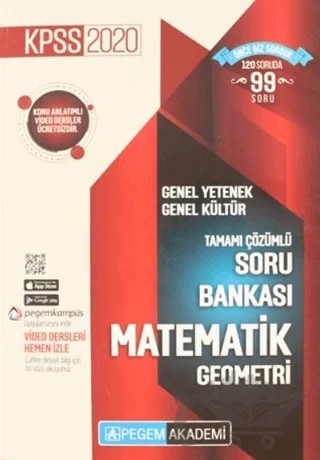 2020 KPSS Genel Yetenek Genel Kültür Tamamı Çözümlü Soru Bankası - Matematik Geometri – Kolektif – Pegem Akademi Yayıncılık kitap kapağı