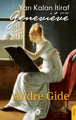 Yarı Kalan İtiraf ya da Genevieve – Andre Gide – Dorlion Yayınları kitap kapağı