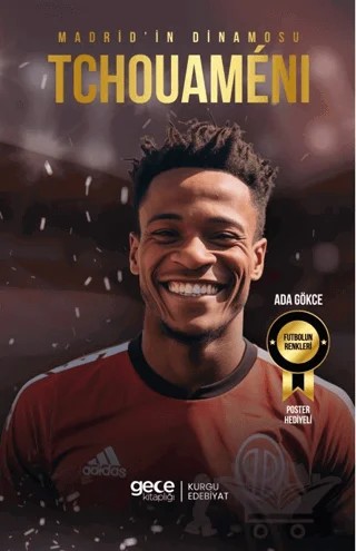 Madrid’in Dinamosu - Aurelien Tchouameni – Ada Gökce – Gece Kitaplığı kitap kapağı