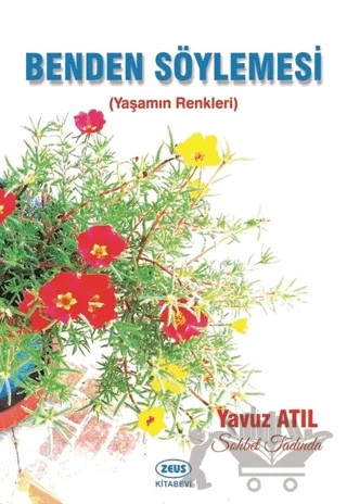 Benden Söylemesi – Yavuz Atıl – Zeus Kitabevi kitap kapağı