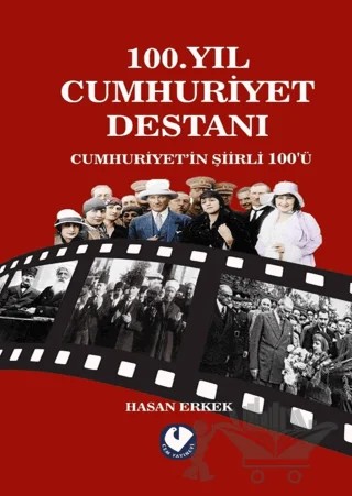 100. Yıl Cumhuriyet Destanı Cumhuriyet’in Şiirli 100'ü – Hasan Erkek – Cem Yayınevi kitap kapağı