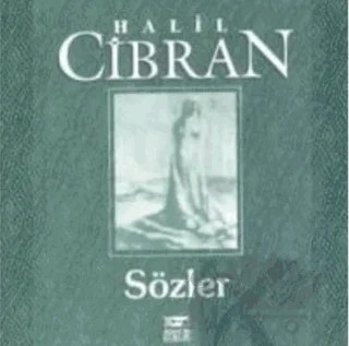 Sözler – Halil Cibran – Anahtar Kitaplar Yayınevi kitap kapağı