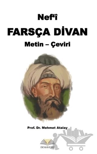 Nef'i Farsça Divan Metin - Çeviri – Mehmet Atalay – Demavend Yayınları kitap kapağı