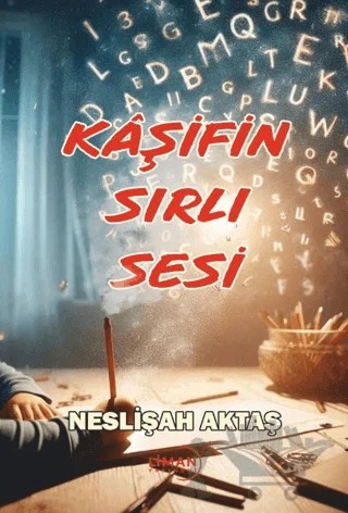 Kaşifin Sırlı Sesi – Neslişah Aktaş – Liman Yayınevi kitap kapağı