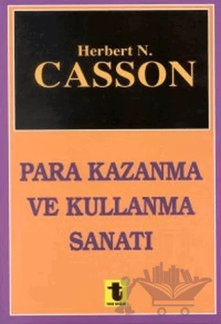 Para Kazanma ve Kullanma Sanatı – Herbert N. Casson – Toker Yayınları kitap kapağı