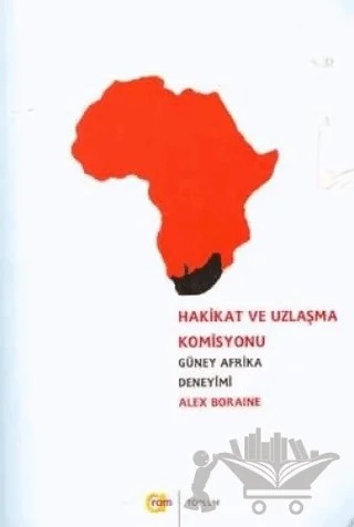 Hakikat ve Uzlaşma Komisyonu – Alex Boraine – Aram Yayınları kitap kapağı