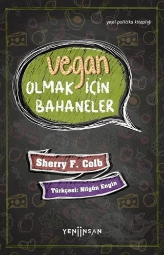 Vegan Olmak İçin Bahaneler – Sherry F. Colb – Yeni İnsan Yayınevi kitap kapağı