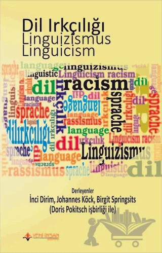 Dil Irkçılığı - Linguizismus - Linguicism – Birgit Springsits, İnci Dirim, Johannes Köck – Yeni İnsan Yayınevi kitap kapağı