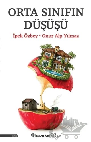 Orta Sınıfın Düşüşü – İpek Özbey, Onur Alp Yılmaz – İnkılap Kitabevi kitap kapağı