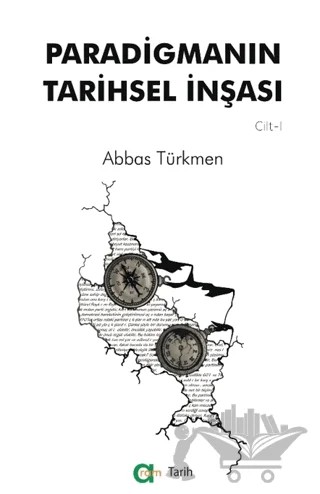 Paradigmanın Tarihsel İnşası – Abbas Türkmen – Aram Yayınları kitap kapağı
