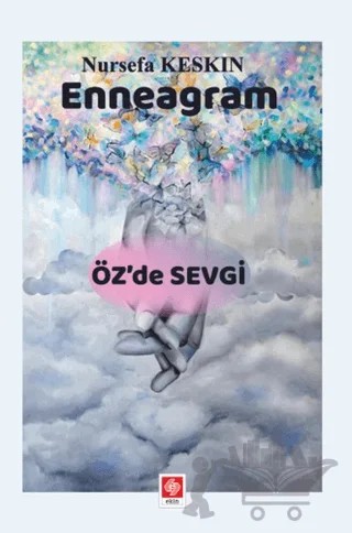 Enneagram - Öz'de Sevgi – Nursefa Keskin – Ekin Basım Yayın kitap kapağı