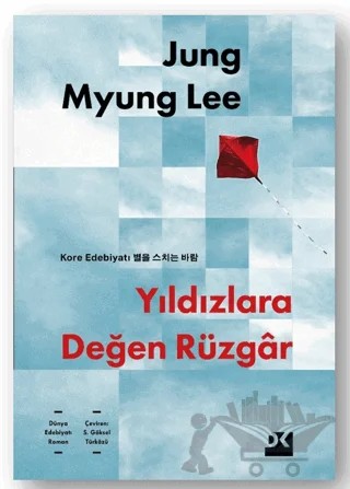 Yıldızlara Değen Rüzgar – Jung Myung Lee – Doğan Kitap kitap kapağı
