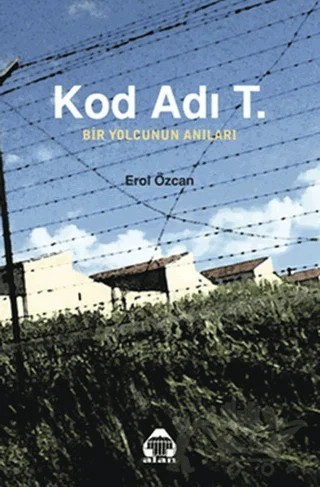 Kod Adı T. – Erol Özcan – Alan Yayıncılık kitap kapağı