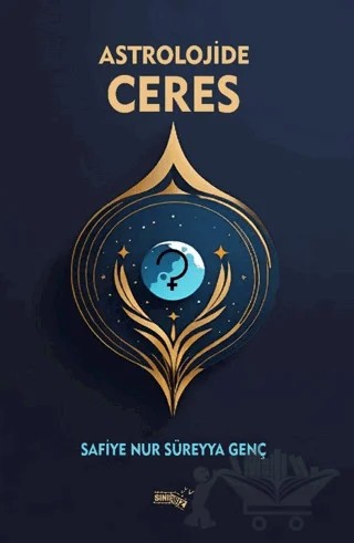 Astrolojide Ceres – Safiye Nur Süreyya Genç – Sınırsız Kitap kitap kapağı