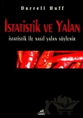 İstatistik ve Yalan İstatistik ile Nasıl Yalan Söylenir – Darrell Huff – Sarmal Yayınevi kitap kapağı