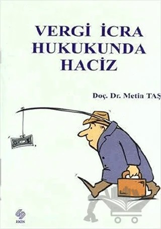 Vergi İcra Hukukunda Haciz – Metin Taş – Ekin Basım Yayın kitap kapağı