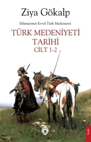 Türk Medeniyeti Tarihi Cilt 1-2 – Ziya Gökalp – Dorlion Yayınları kitap kapağı