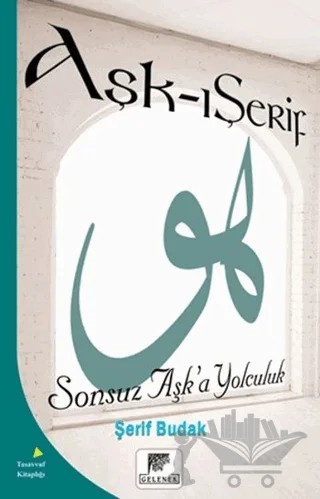 Aşk - ı Şerif – Şerif Budak – Gelenek Yayıncılık kitap kapağı