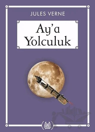 Ay'a Yolculuk - Gökkuşağı Cep Kitap – Jules Verne – Arkadaş Yayınları kitap kapağı