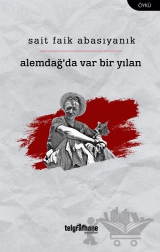 Alemdağ’da Var Bir Yılan – Sait Faik Abasıyanık – Telgrafhane Yayınları kitap kapağı