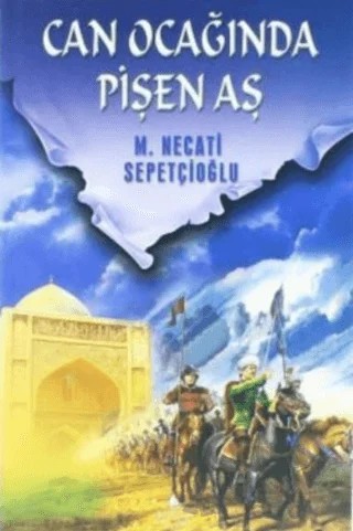 Can Ocağında Pişen Aş – Mustafa Necati Sepetçioğlu – İrfan Yayıncılık kitap kapağı