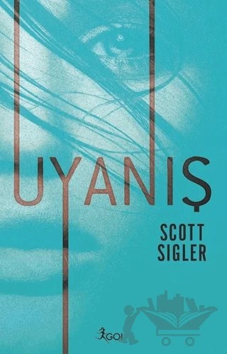 Uyanış – Scott Sigler – GO! Kitap kitap kapağı