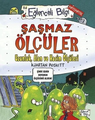 Şaşmaz Ölçüler – Kjartan Poskitt – Eğlenceli Bilgi Yayınları kitap kapağı
