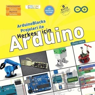 ArduinoBlocks Projeleri İle Herkes İçin Arduino – Cumhur Torun – Abaküs Kitap kitap kapağı