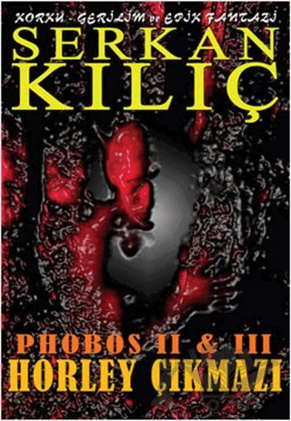 Phobos 2 and 3 – Serkan Kılıç – İkinci Adam Yayınları kitap kapağı