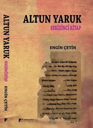 Altun Yaruk - Sekizinci Kitap – Engin Çetin – Karahan Kitabevi kitap kapağı