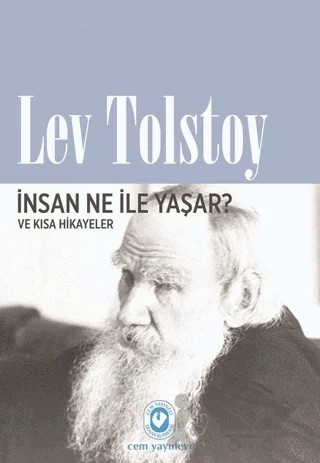 İnsan Ne İle Yaşar? – Lev Nikolayeviç Tolstoy – Cem Yayınevi kitap kapağı