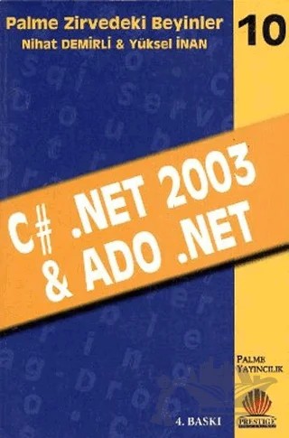 Zirvedeki Beyinler 10 / C#.NET 2003 & ADO NET – Yüksel İnan – Palme Yayıncılık kitap kapağı