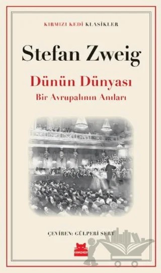 Dünün Dünyası – Stefan Zweıg – Kırmızı Kedi Yayınevi kitap kapağı