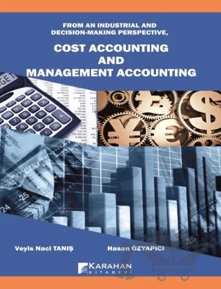 Cost Accounting And Management Accounting – Veyis Naci Tanış, Hasan Özyapıcı – Karahan Kitabevi kitap kapağı