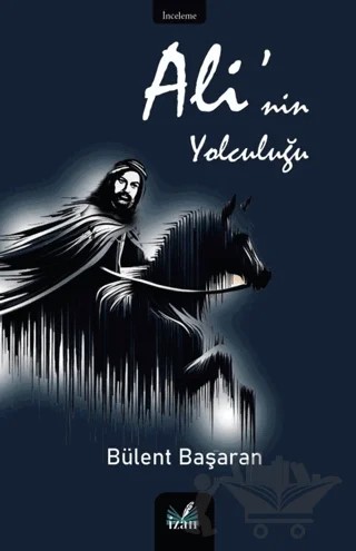 Ali'nin Yolculuğu – Bülent Başaran – İzan Yayıncılık kitap kapağı