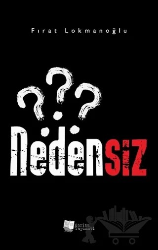 Nedensiz – Fırat Lokmanoğlu – Karina Yayınevi kitap kapağı