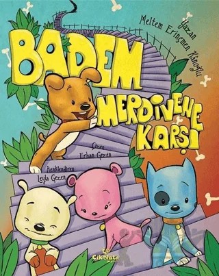 Badem Merdivene Karşı – Meltem Erinçmen Kanoğlu – Çikolata Yayınevi kitap kapağı