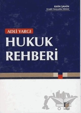 Adli Yargı Hukuk Rehberi – Emin Şahin – Adalet Yayınevi kitap kapağı