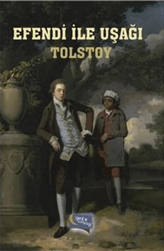 Efendi ile Uşağı – Lev Nikolayeviç Tolstoy – Gece Kitaplığı kitap kapağı