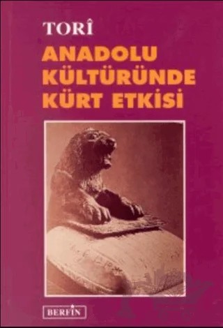 Anadolu Kültüründe Kürt Etkisi – Mehmet Kemal Işık – Berfin Yayınları kitap kapağı