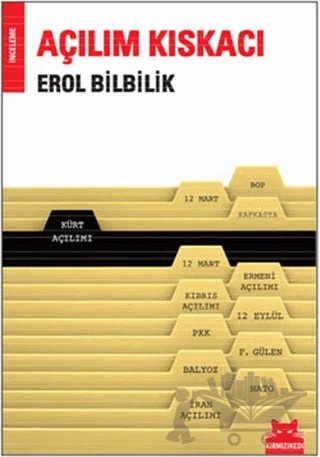 Açılım Kıskacı – Erol Bilbilik – Kırmızı Kedi Yayınevi kitap kapağı