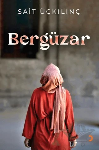 Bergüzar – Sait Üçkılınç – Cinius Yayınları kitap kapağı