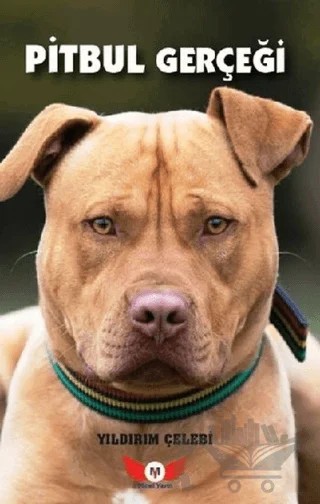 Pitbul Gerçeği – Yıldırım Çelebi – Minel Yayın kitap kapağı
