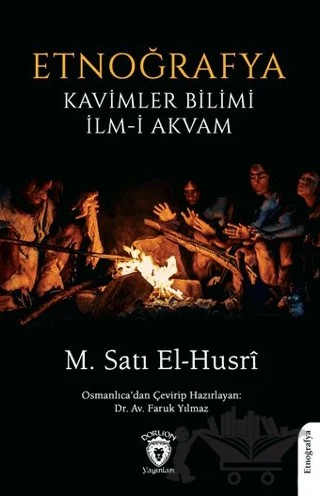 Etnoğrafya Kavimler Bilimi İlm-i Akvam – M. Satı El-Husri – Dorlion Yayınları kitap kapağı
